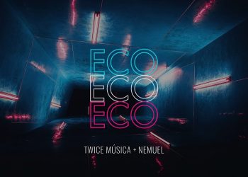 TWICE MÚSICA feat. NEMUEL – Eco (Elevation Worship – Echo en español)
