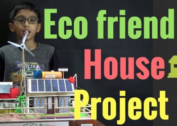Eco friendly House project | Model for School