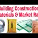 Building Construction Materials and there rate in market