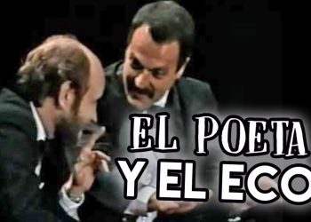 Les Luthiers · El poeta y el eco