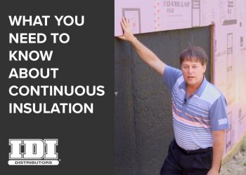 What is Continuous Insulation — A Guide for Insulators and Contractors