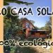 Tour pela Eco Casa Solar – 100% ecológica!