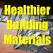 Healthier Building Materials: My Quest for Improved Indoor Air Quality