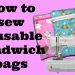 Tutorial how to make reuseable sandwich/snack/craft bags eco friendly