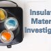 Insulation Materials Investigation