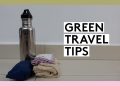 11 Tips For (A Little More) Eco Friendly Travel