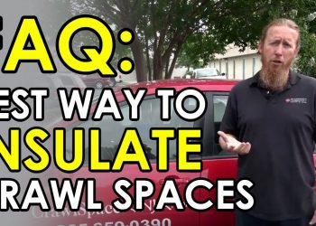 Crawl Space Insulation Tips | Best Way to Insulate My Crawl Space?