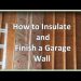 How to insulate and drywall finish a garage wall – insulate exterior garage wall
