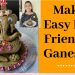 How to make Eco Friendly Easy Ganesha at home, DIY Ganesha, Clay Ganesha