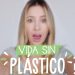 UNA SEMANA SIN PLÁSTICO ♻️ | Nancy Loaiza