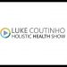 Luke's Holistic Health Show | Episode 2