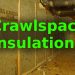Insulating my Crawlspace