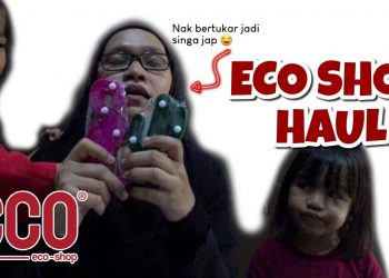 ECO SHOP HAUL KECOH!!!