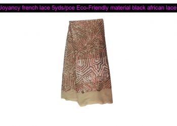 √ Promotion Price 0% [OFF] Joyancy french lace 5yds/pce Eco-Friendly material black african lace 20