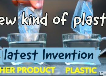 latest Invention- Environment Friendly Plastic