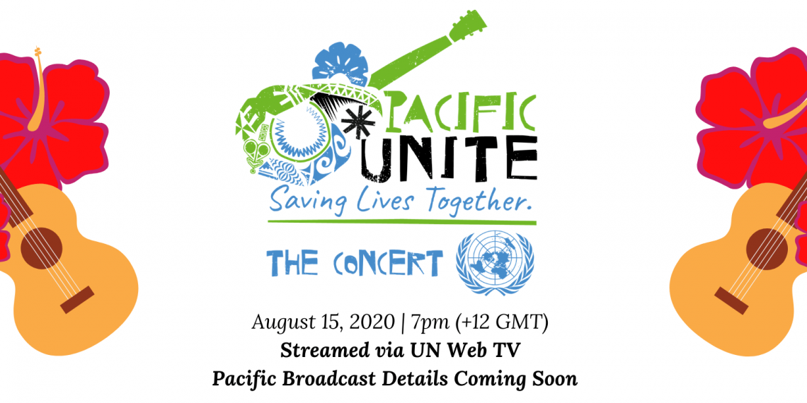 UNITED NATIONS ANNOUNCES VIRTUAL CONCERT TO UNITE PACIFIC REGION IN THE FIGHT AGAINST COVID-19 – United Nations Sustainable Development