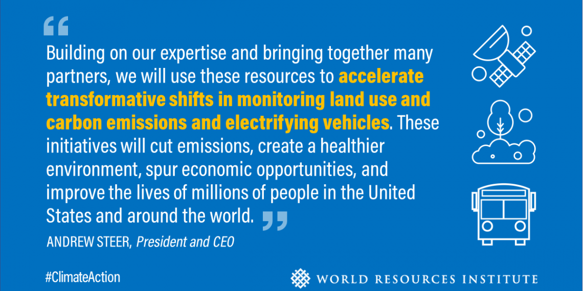 RELEASE: Gift from Bezos Earth Fund Will Support Two Major Climate Initiatives at WRI
