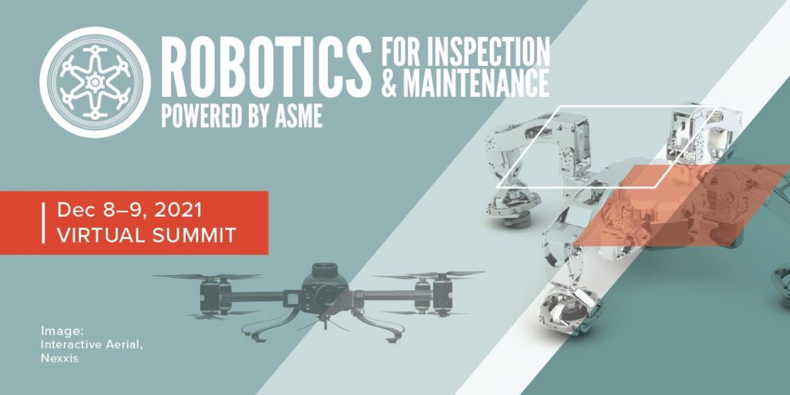Access the latest robotic technologies at the Robotics for Inspection & Maintenance Summit